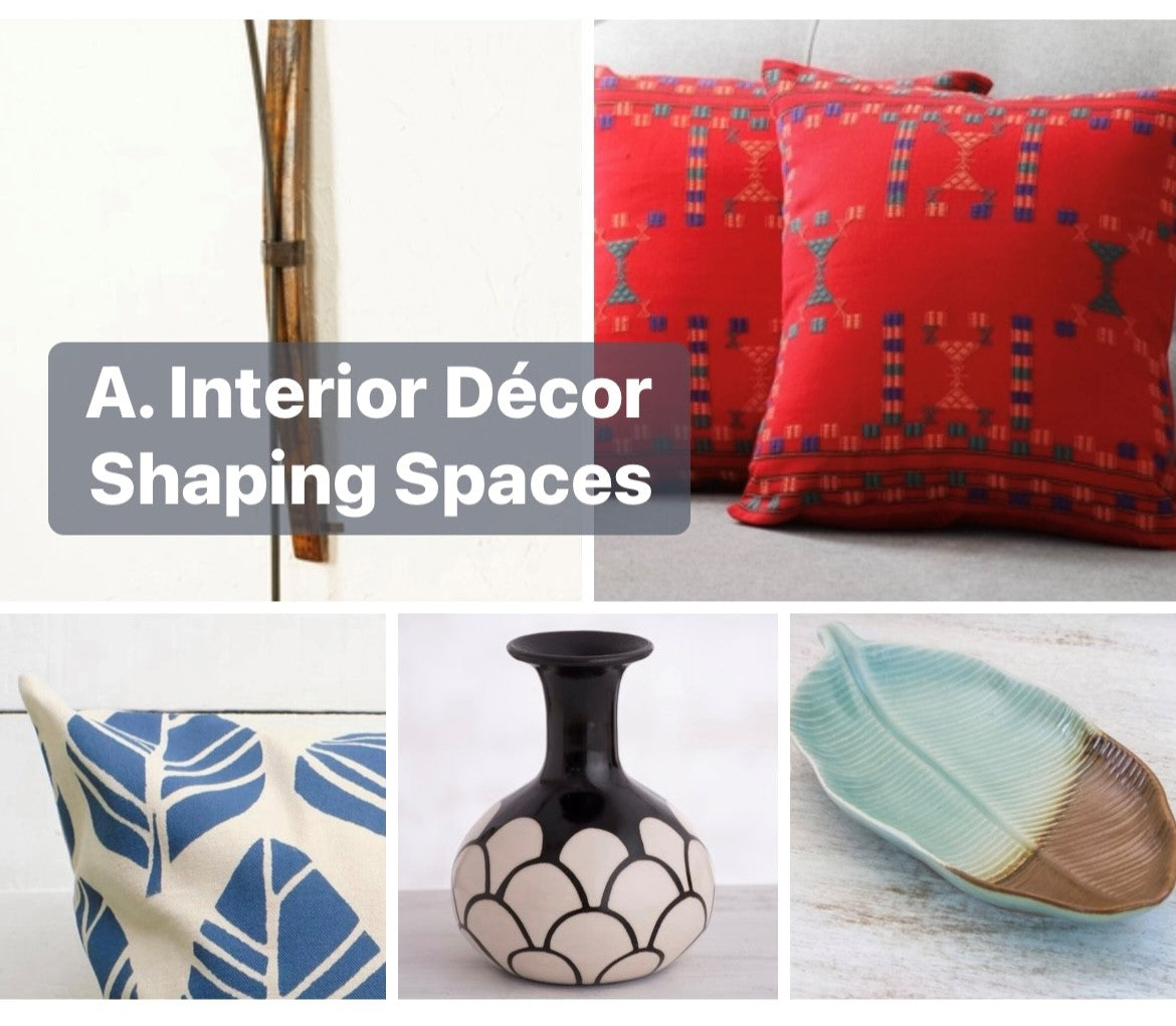 A. Interior Decor Shaping Spaces